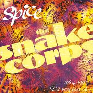 The Snake Corps – Spice - 1984-1993 The Very Best Of... (1995, CD