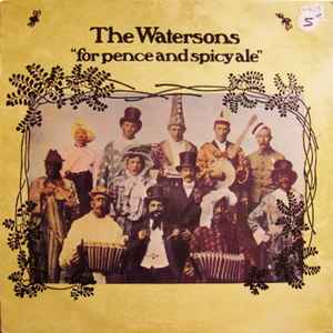 For Pence And Spicy Ale - The Watersons