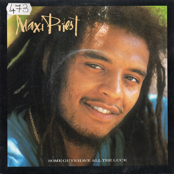 descargar álbum Maxi Priest And The Select Committee - Some Guys Have All The Luck