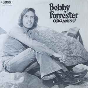 Bobby Forrester - Organist album cover