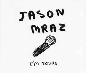 Jason Mraz – I'm Yours (2008, CD) - Discogs