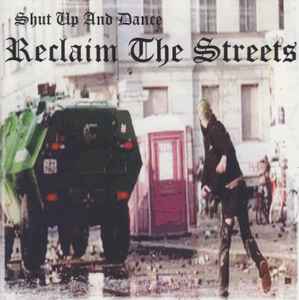 Shut Up & Dance - Reclaim The Streets album cover