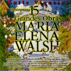 Katie Viqueira - 15 Grandes Obras De Maria Elena Walsh album cover
