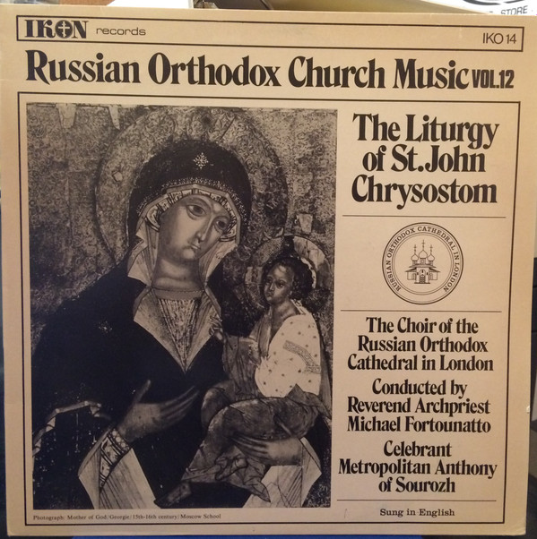 télécharger l'album Choir Of The Russian Orthodox Cathedral In London Conducted By Reverend Archpriest Michael Fortounatto - Russian Orthodox Church Music Vol12 The Liturgy Of St John Chrysostom