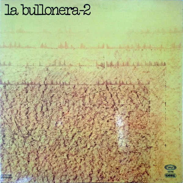 La Bullonera – La Bullonera 2 - La Bolsa O La Vida (1977, Vinyl) - Discogs