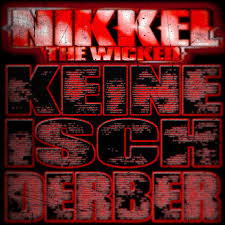 ladda ner album Nikkel the Wicked - Keine isch Derber