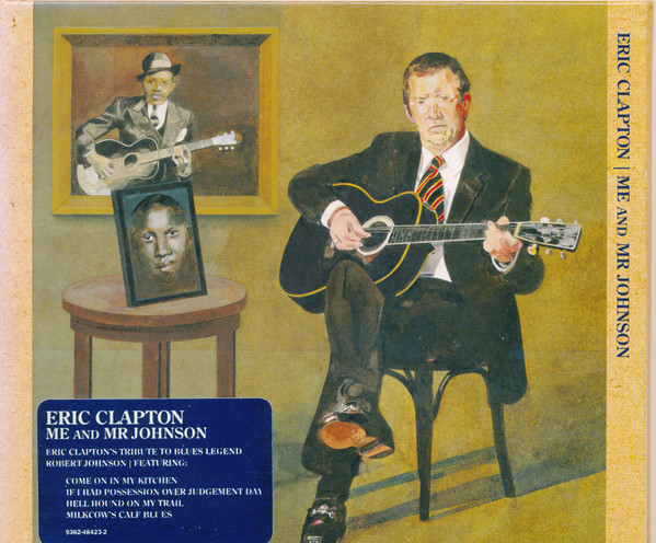 Eric Clapton – Me And Mr Johnson (2004