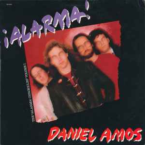¡Alarma! (The Alarma Chronicles Vol.1) - Daniel Amos