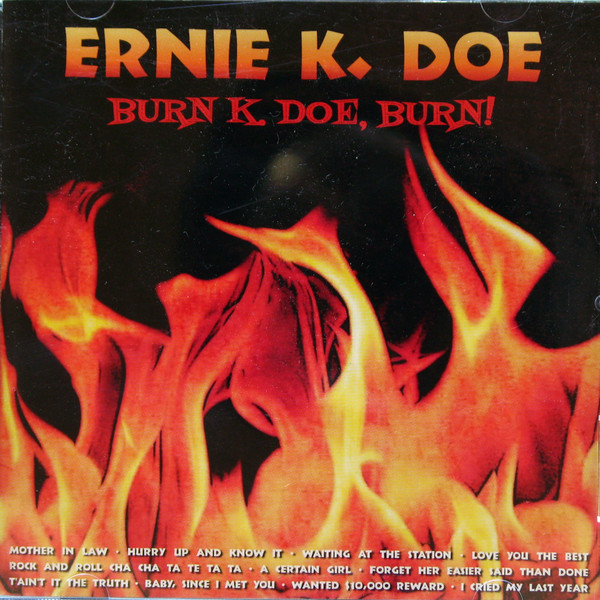 Album herunterladen Ernie KDoe - Burn K Doe Burn