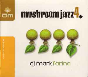 Mushroom Jazz 4 - DJ Mark Farina