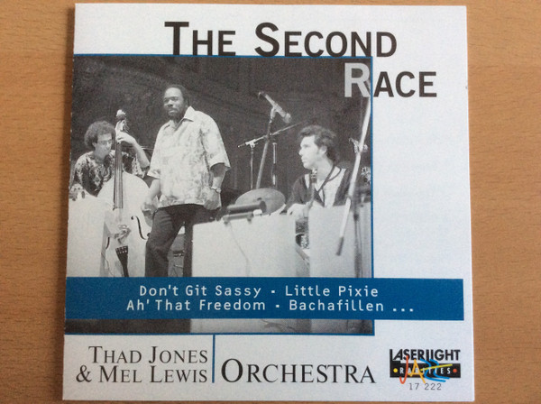 Thad Jones & Mel Lewis Orchestra – The Second Race (1999, CD