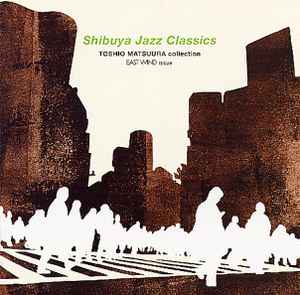 Nobukazu Takemura – Shibuya Jazz Classics - Nobukazu Takemura 