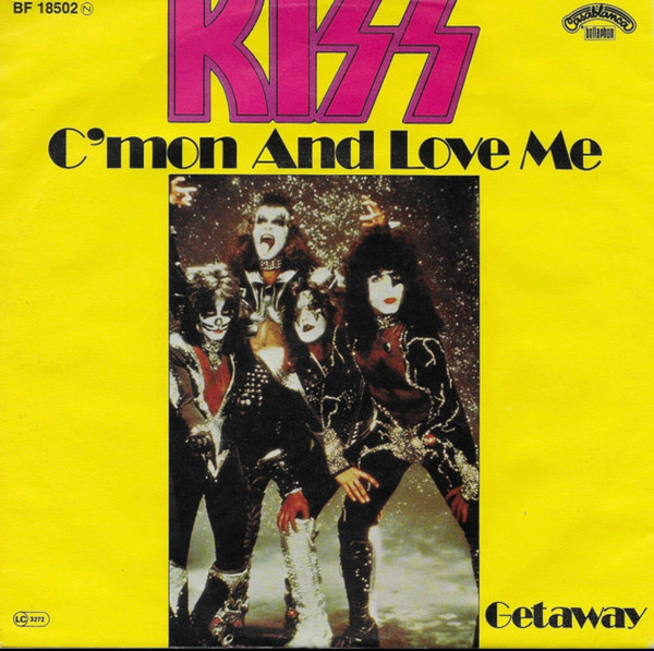 Kiss - C'mon And Love Me / Getaway | Releases | Discogs