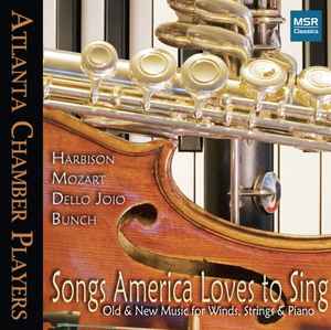 Atlanta Chamber Players - Songs America Loves to Sing: Old & New Music for Winds, Strings & Piano album cover