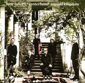 Ragged Kingdom - June Tabor & Oysterband