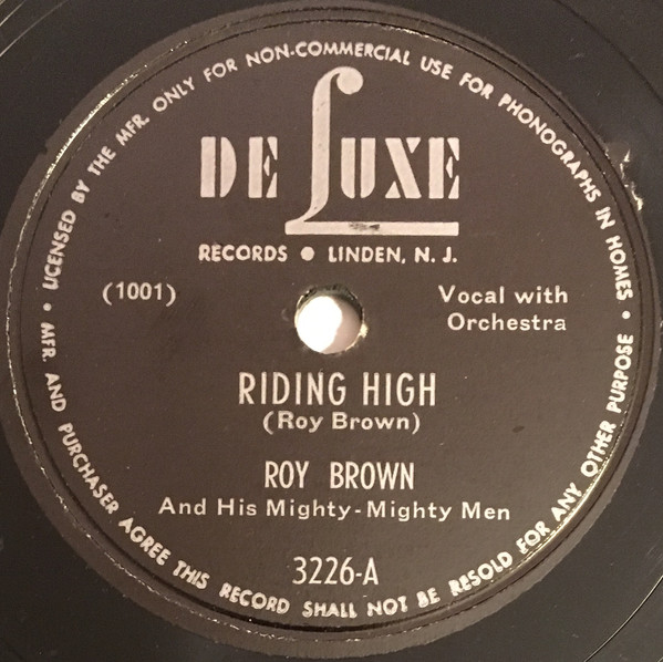 Roy Brown And His Mighty-Mighty Men – Riding High / Please Don't