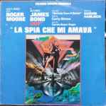 Cover of La Spia Che Mi Amava (Colonna Sonora Originale), 1981, Vinyl