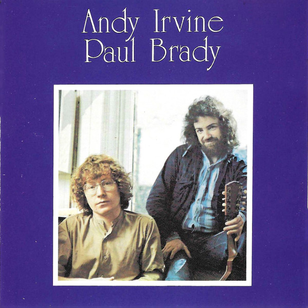 Andy Irvine, Paul Brady | Releases | Discogs