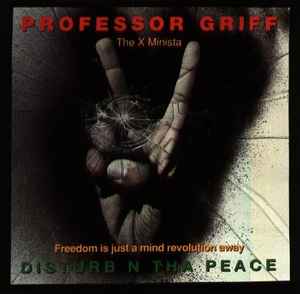 Professor Griff - Disturb N Tha Peace (Freedom Is Just A Mind Revolution Away) album cover