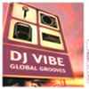 DJ Vibe - Global Grooves