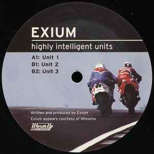 Highly Intelligent Units - Exium
