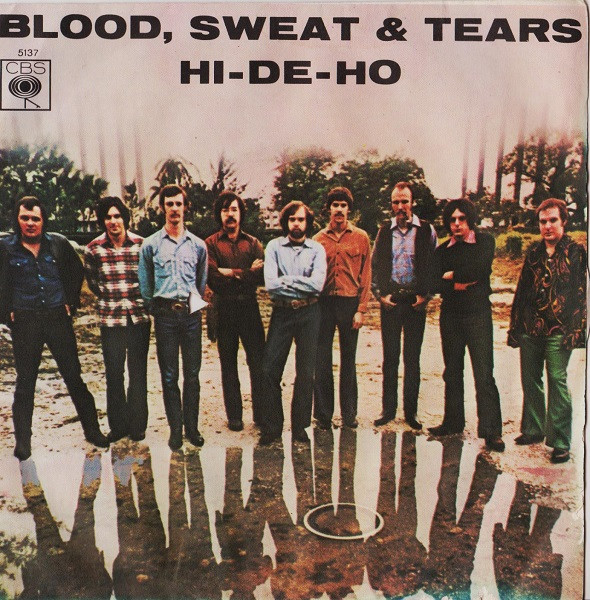 Blood, Sweat & Tears – Hi-De-Ho (1970, Vinyl) - Discogs