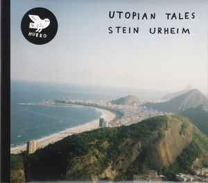 Utopian Tales - Stein Urheim