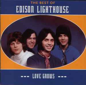 Edison Lighthouse - The Best Of Edison Lighthouse - Love Grows album cover