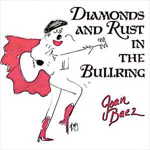 Joan Baez - Diamonds And Rust In The Bullring album cover