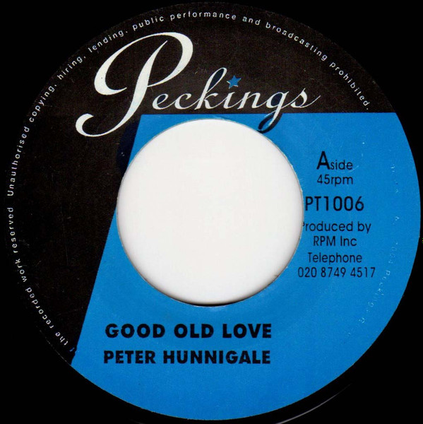 Peter Hunnigale / Ras Charmer – Good Old Love / Love Is Stronger