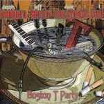 Cover of Boston T Party, 2006, CD