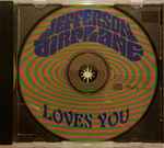 Cover of Jefferson Airplane Loves You, 1992, CD