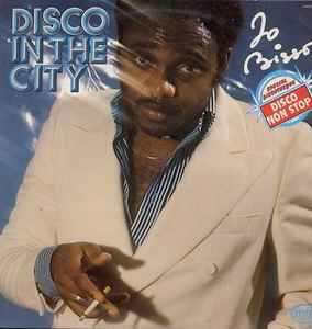 Jo Bisso – The Best Disco In The City (1978, Vinyl) - Discogs