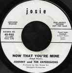 Johnny & The Expressions – Now That You're Mine / Shy Girl (1966 