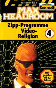 Michael Erdmann (2) - Max Headroom, Folge 4: Zipp-Programme / Video-Religion album cover