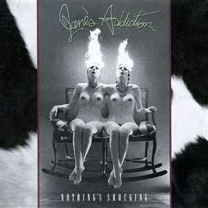 Jane's Addiction - Nothing's Shocking album cover