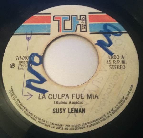 Susy Lemán – La Culpa Fue Mia / Yo Soy Asi (1985, Vinyl) - Discogs