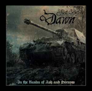 Just Before Dawn - In The Realm Of Ash And Sorrow album cover