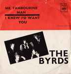 Cover of Mr Tambourine Man / I Knew I'd Want You, 1965, Vinyl