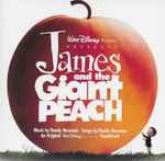 Cover of James And The Giant Peach (Original Motion Picture Soundtrack), 1997, CD