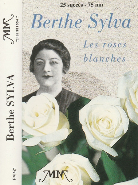 Berthe Sylva – Les Roses Blanches (1993, Cassette) - Discogs