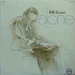 Bill Evans – Alone (1970, Vinyl) - Discogs