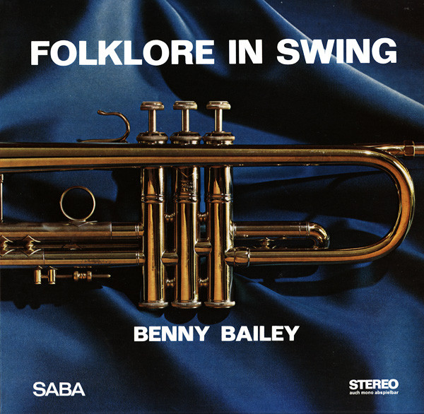 Benny Bailey – Folklore In Swing (1966, Vinyl) - Discogs