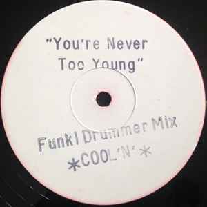Cool 'N'* - You're Never Too Young