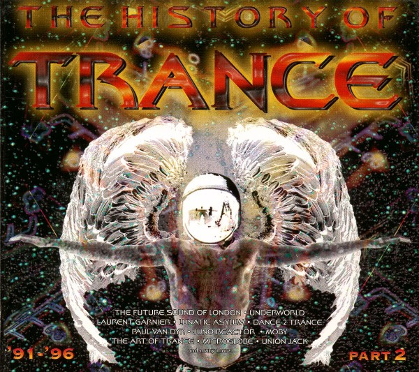 The History Of Trance Part 2 '91-'96 (1997, CD) - Discogs