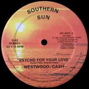 Westwood (7) / Cash* - Psycho For Your Love
