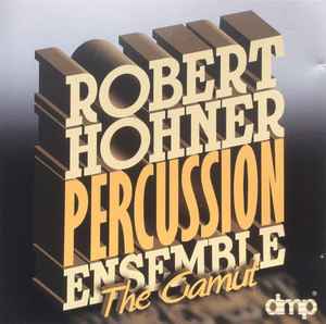 Robert Hohner Percussion Ensemble - The Gamut album cover
