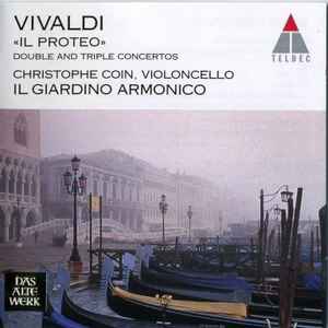 Antonio Vivaldi - "Il Proteo" - Double And Triple Concertos