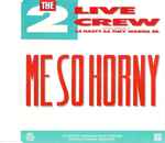 Cover of Me So Horny, 1989, CD