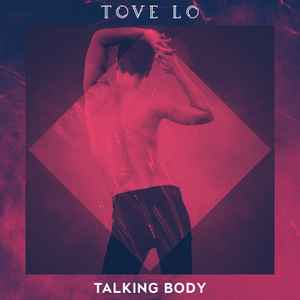 Tove Lo - Talking Body album cover